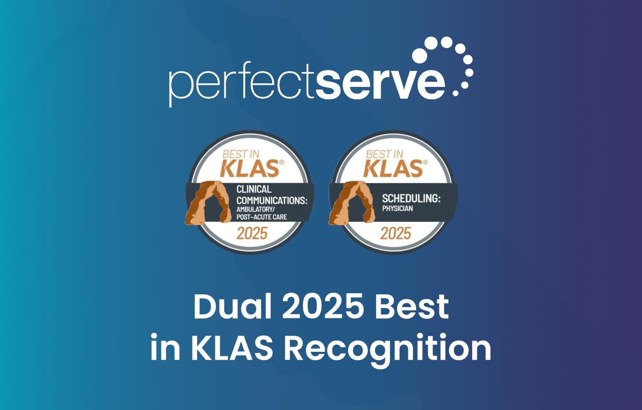 PerfectServe wins Dual 2025 Best in KLAS for Clinical Communications and Physician Scheduling on blue gradient background.